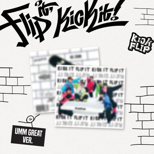 KickFlip - 1er Mini Album "Flip it, Kick it!" | Umm Great Version