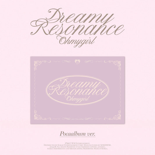 OH MY GIRL - 10ème Mini Album "Dreamy Resonance" | POCA Version